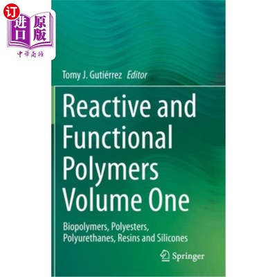 海外直订Reactive and Functional Polymers Volume One: Biopolymers, Polyesters, Polyuretha 反应和功能聚合物卷一:生物