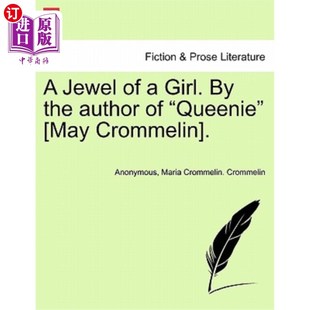 一个女孩 Girl. 海外直订A Author 珍宝 Crommelin May Queenie 奎尼 作者是 the Jewel