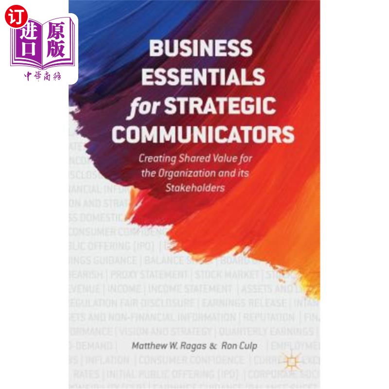 海外直订Business Essentials for Strategic Communicators: Creating Shared Value for the O 战略传播者的商业要件:为组