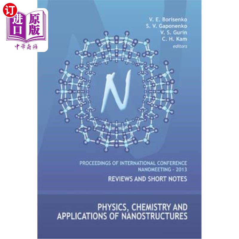 海外直订Physics, Chemistry and Applications of Nanostructures - Proceedings of the Inter 纳米结构的物理、化学和应用