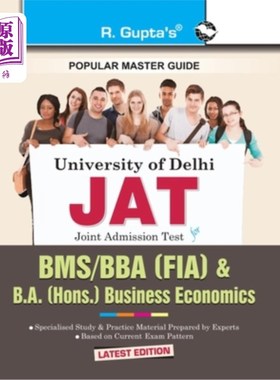 海外直订Delhi University: Joint Admission Test (JAT) - BMS/BBA (FIA) & B.A. (Hons.) Busi 德里大学：联合入学考试（JA