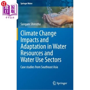 Water 气候变化对水资源和用水部门 Impacts Sectors Use Resources Adaptation and Change 海外直订Climate