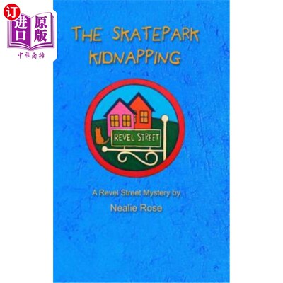 海外直订Revel Street: The Skatepark Kidnapping 狂欢街：溜冰场绑架案