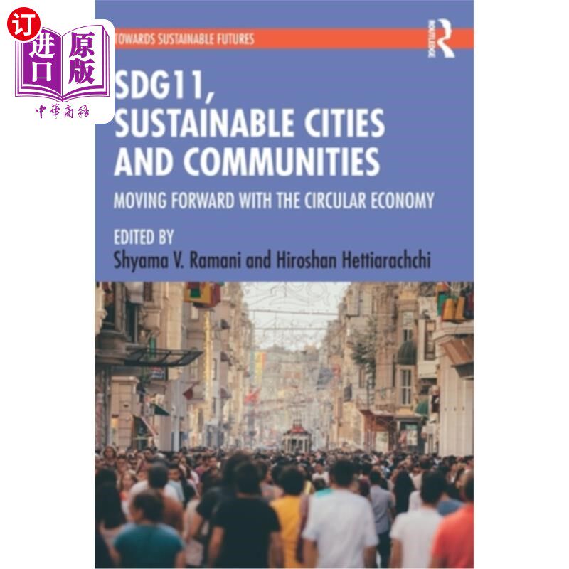 海外直订Sdg11, Sustainable Cities and Communities: Moving Forward with the Circular Econ 可持续发展目标11，可持续城