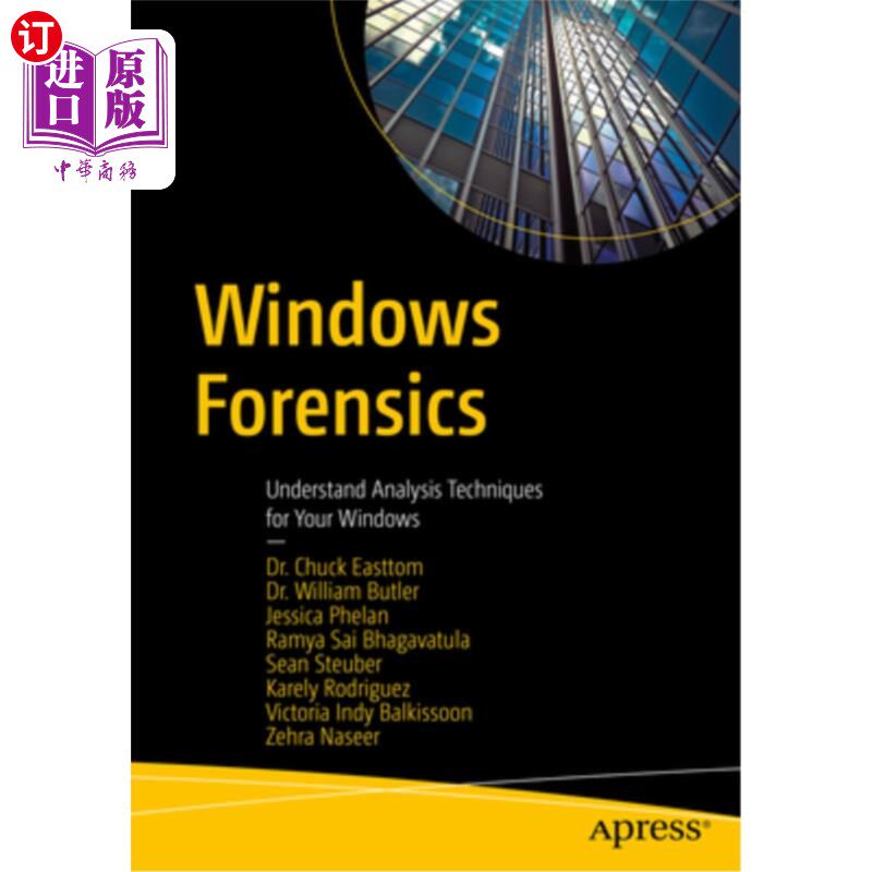 海外直订Windows Forensics: Understand Analysis Techniques for Your Windows Windows取证：了解Windows的分析技术