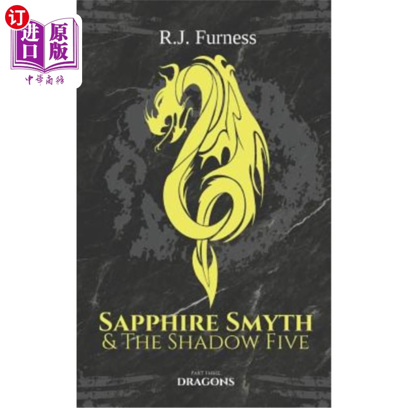 海外直订Dragons: Sapphire Smyth & The Shadow Five (Part Three) 龙：赛法尔·斯迈思与阴影五号（第三部分）