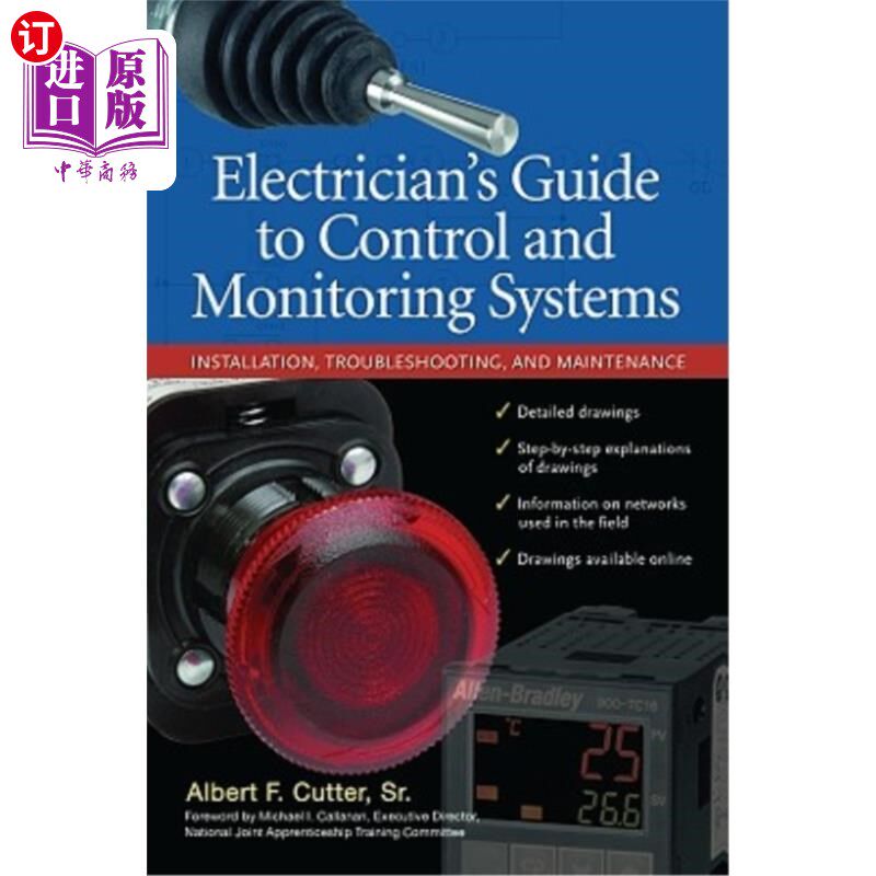 海外直订Electrician''s Guide to Control and Monitoring Systems: Installation, Troublesho 电工控制和监控系统指南：安