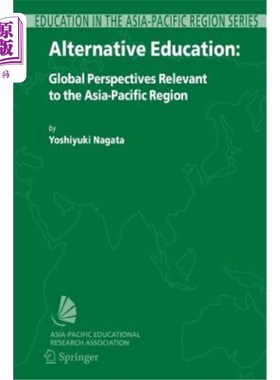 海外直订Alternative Education: Global Perspectives Relevant to the Asia-Pacific Region 另类教育:与亚太地区相关的全