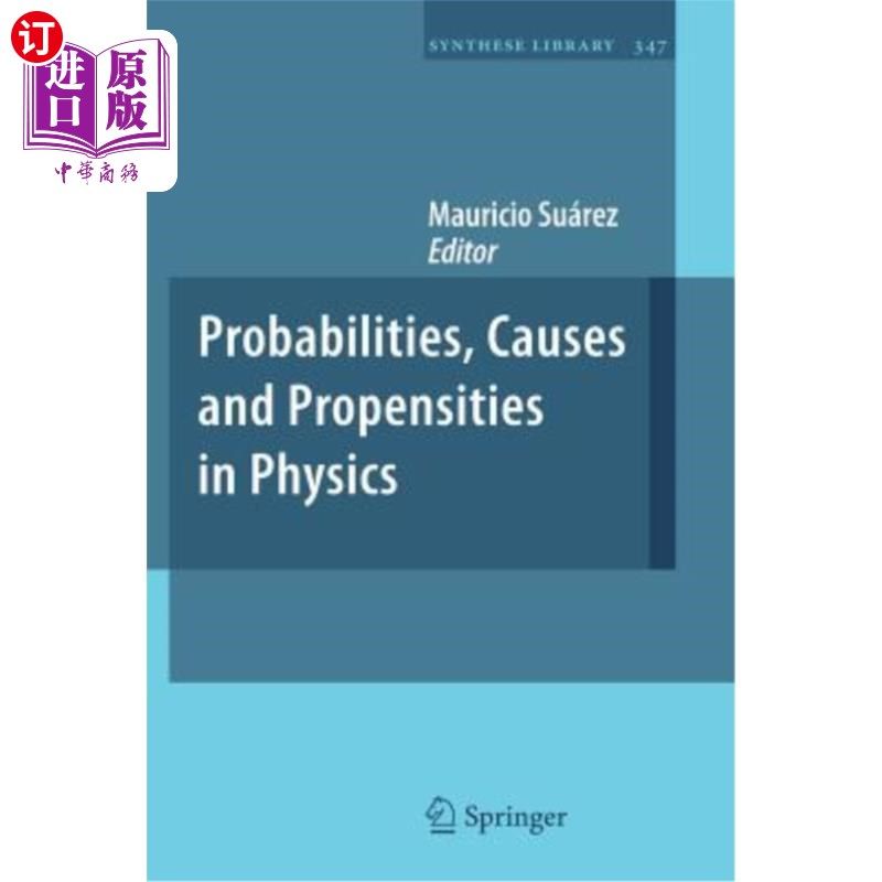 海外直订Probabilities, Causes and Propensities in Physics 物理学中的概率、原因和倾向