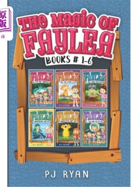 海外直订The Magic of Faylea: Books 1-6: A fun chapter book series for kids ages 9-12 法利亚魔法:第1-6册:适合9-12岁