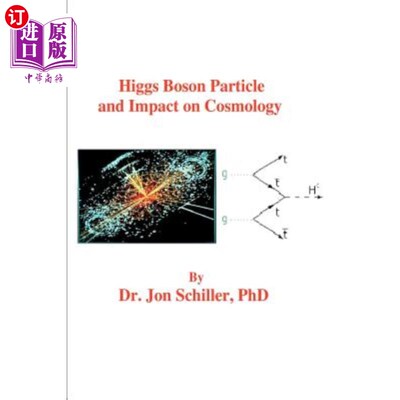 海外直订Higgs Boson Particle and Impact on Cosmology 希格斯玻色子粒子及其对宇宙学的影响