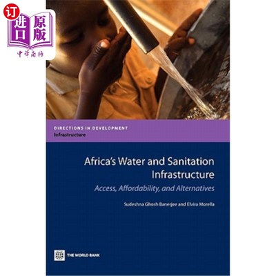 海外直订Africa's Water and Sanitation Infrastructure: Access, Affordability, and Alterna 非洲的水和卫生基础设施：获