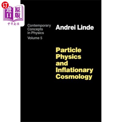 海外直订Particle Physics and Inflationary Cosmology 粒子物理学和暴胀宇宙学