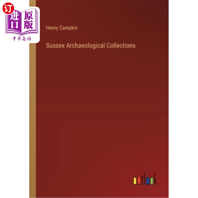 海外直订Sussex Archaeological Collections 苏塞克斯考古收藏