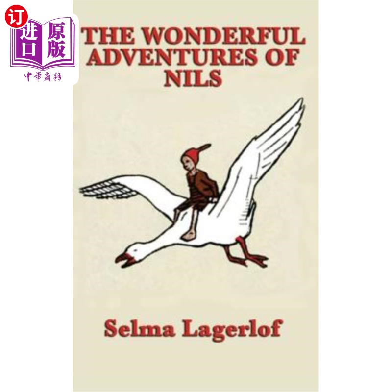 海外直订The Wonderful Adventures of Nils 尼尔斯骑鹅旅行记