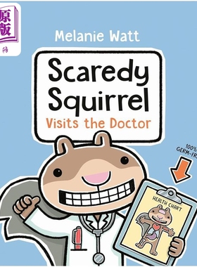 松鼠斯卡迪看医生 Melanie Watt Scaredy Squirrel Visits the Doctor 英文原版 儿童绘本动物故事书 精装进口 【中商原版】