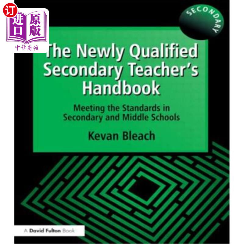 海外直订The Newly Qualified Secondary Teacher's Handbook: Meeting the Standards in Secon 新合格中学教师手册：中学达