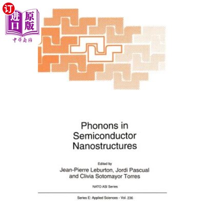海外直订Phonons in Semiconductor Nanostructures 半导体纳米结构中的声子