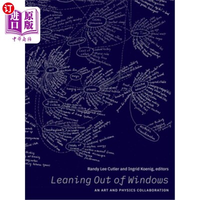 海外直订Leaning Out of Windows: An Art and Physics Collaboration 向窗外倾斜:艺术和物理的合作