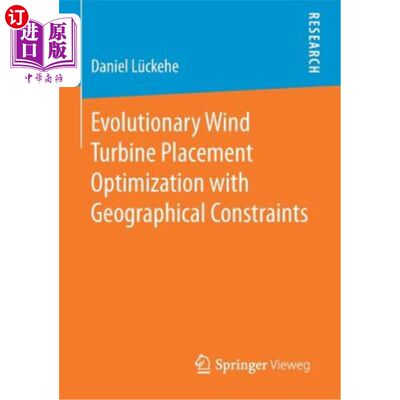 海外直订Evolutionary Wind Turbine Placement Optimization with Geographical Constraints 考虑地理约束的风力发电机组布