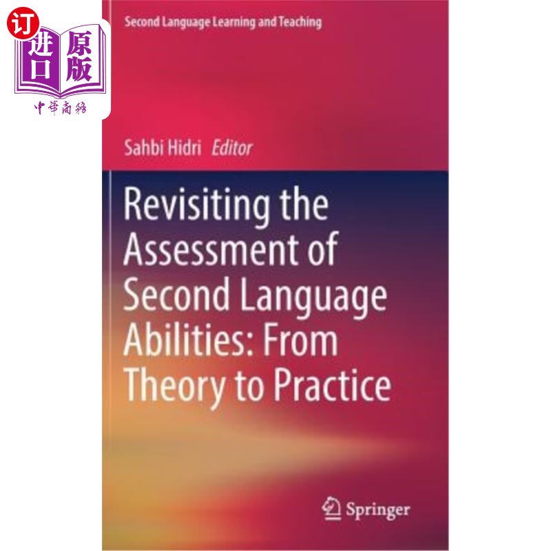 海外直订Revisiting the Assessment of Second Language Abilities: From Theory to Practice 重新审视第二语言能力评估：