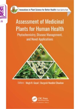 海外直订医药图书Assessment of Medicinal Plants for Human Health: Phytochemistry, Disease Managem 药用植物对人类健康