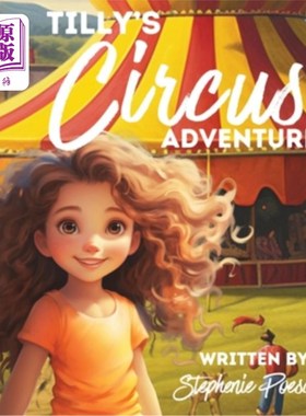 海外直订Tilly's Circus Adventure 蒂莉的马戏团冒险