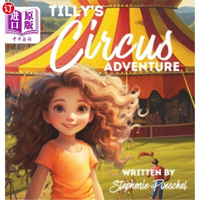 海外直订Tilly's Circus Adventure 蒂莉的马戏团冒险
