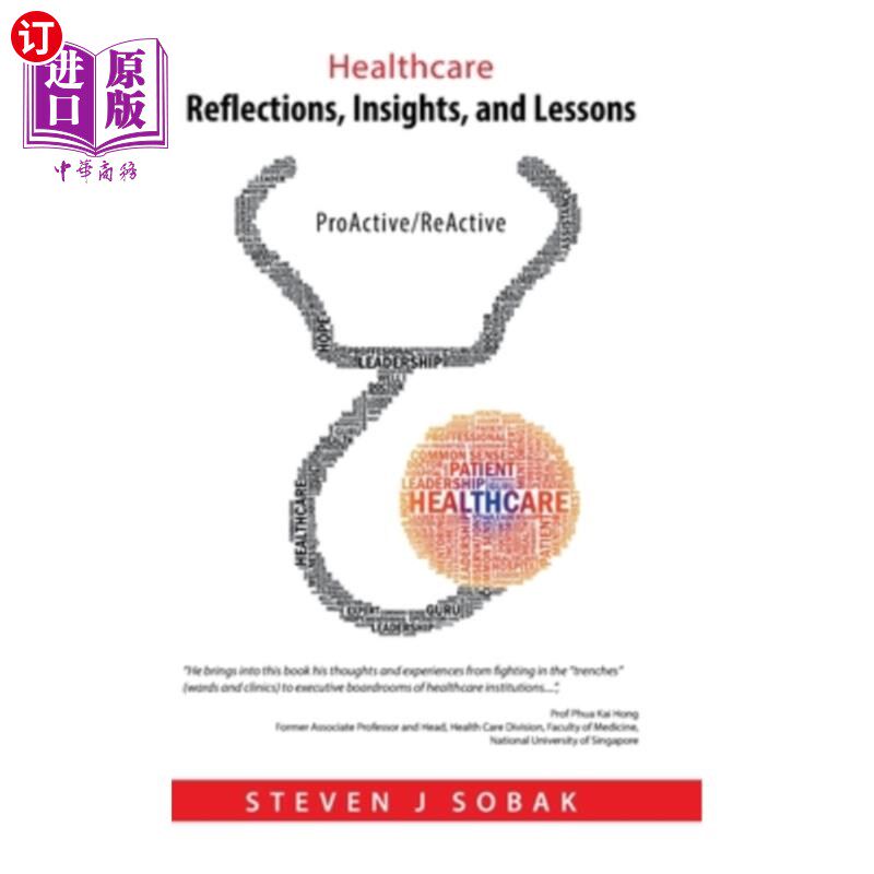 海外直订医药图书Healthcare Reflections, Insights, and Lessons: Proactive/Reactive 医疗保健思考、见解和教训：主动/被
