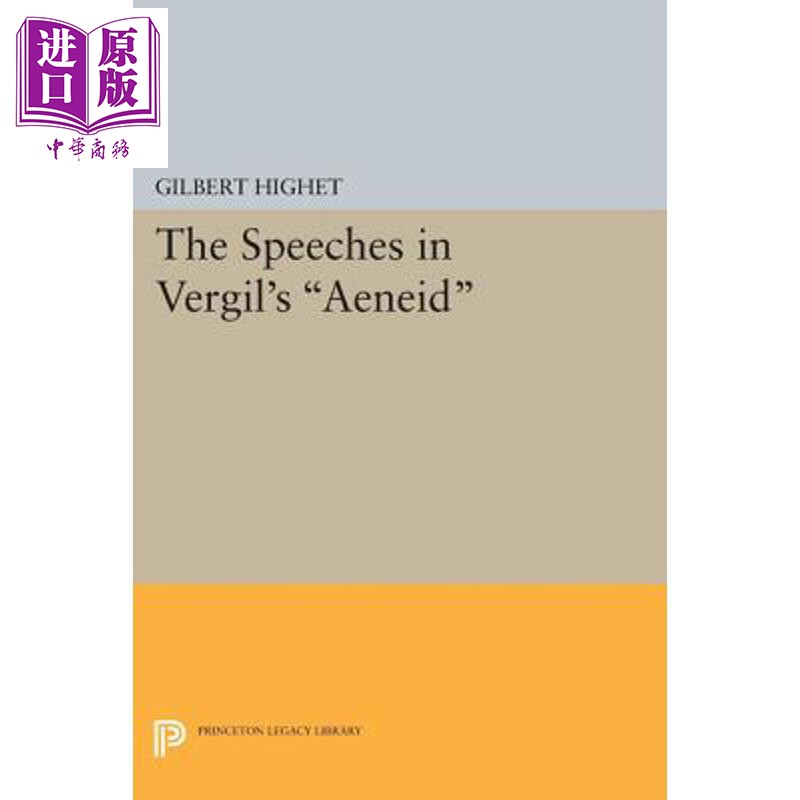 预售 在维吉尔的“埃涅阿斯纪”的发言 The Speeches in Vergils Aeneid 英文原版 Gilbert Highet【中商原版】