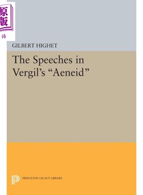 预售 在维吉尔的“埃涅阿斯纪”的发言 The Speeches in Vergils Aeneid 英文原版 Gilbert Highet【中商原版】