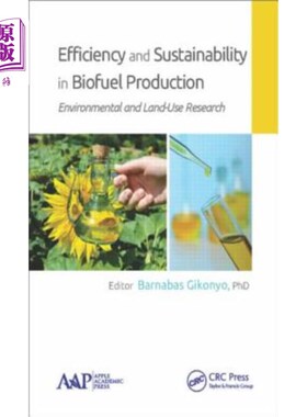 海外直订Efficiency and Sustainability in Biofuel Production: Environmental and Land-Use  生物燃料生产的效率和可持续