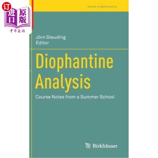 海外直订Diophantine Analysis: Course Notes from a Summer School 丢番图分析:暑期学校的课程笔记