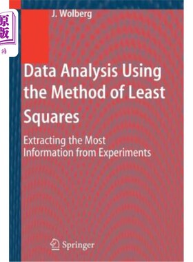 海外直订Data Analysis Using the Method of Least Squares: Extracting the Most Information 最小二乘法数据分析：从实验