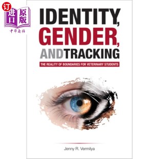 Tracking 性别和跟踪 for Gender and Veterinary Reality The 身份 海外直订医药图书Identity Student Boundaries