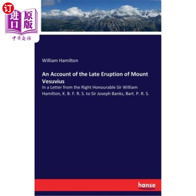 海外直订An Account of the Late Eruption of Mount Vesuvius 关于维苏威火山晚期喷发的记述
