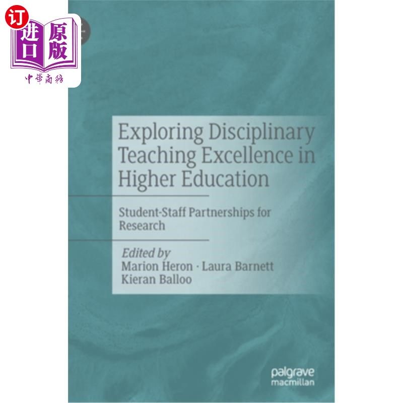 海外直订Exploring Disciplinary Teaching Excellence in Higher Education: Student-Staff Pa 探索高等教育的卓越学科教学