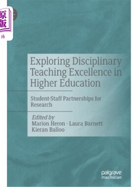 海外直订Exploring Disciplinary Teaching Excellence in Higher Education: Student-Staff Pa 探索高等教育的卓越学科教学