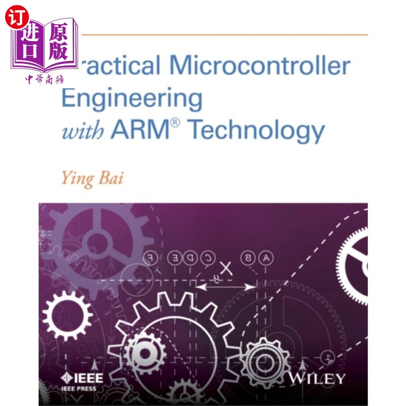 海外直订Practical Microcontroller Engineering with ARM (... 基于ARM (R)技术的实用微控制器工程
