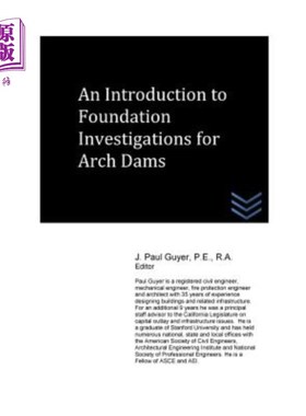 海外直订An Introduction to Foundation Investigations for Arch Dams 拱坝地基勘察导论