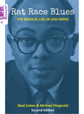 海外直订Rat Race Blues: The Musical Life of Gigi Gryce 老鼠赛跑蓝调:吉吉古丽斯的音乐生活