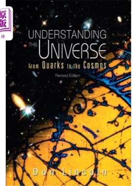 海外直订Understanding the Universe: From Quarks to Cosmos (Revised Edition) 理解宇宙：从夸克到宇宙（修订版）