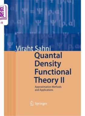 海外直订Quantal Density Functional Theory II: Approximation Methods and Applications 量子密度泛函理论II：近似方法与应用