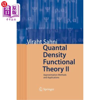 海外直订Quantal Density Functional Theory II: Approximation Methods and Applications 量子密度泛函理论II：近似方法与应用