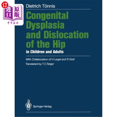 海外直订医药图书Congenital Dysplasia and Dislocation of the Hip in Children and Adults 儿童和成人先天性发育不良和髋