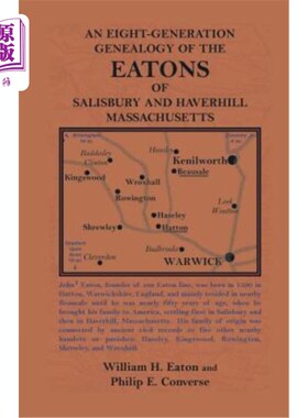 海外直订An Eight-Generation Genealogy of the Eatons of Salisbury and Haverhill, Massachu 马萨诸塞州索尔兹伯里和哈弗