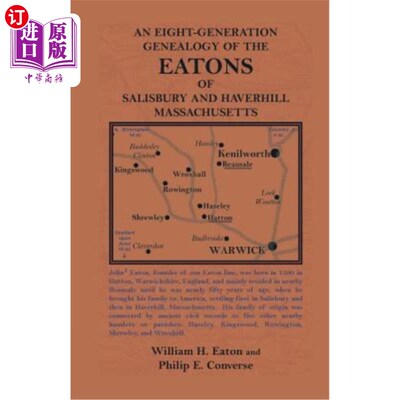 海外直订An Eight-Generation Genealogy of the Eatons of Salisbury and Haverhill, Massachu 马萨诸塞州索尔兹伯里和哈弗