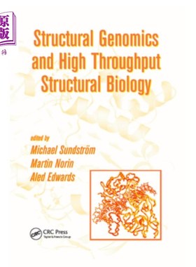海外直订Structural Genomics and High Throughput Structural Biology 结构基因组学与高通量结构生物学