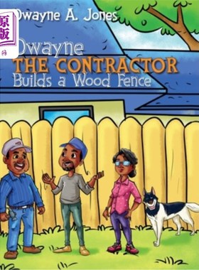 海外直订Dwayne the Contractor Builds a Wood Fence 德韦恩：承包商建造了一道木栅栏