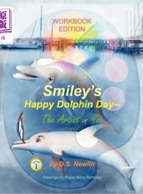 海外直订Smiley's Happy Dolphin Day --The Artist in You: Workbook Edition 笑脸海豚节快乐——你心中的艺术家：工作手册